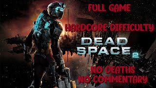 DEAD SPACE 2 | HARDCORE DIFFICULTY | NO DEATHS | FULL GAME screenshot 1