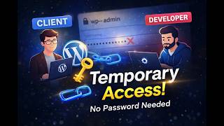 WordPress Temporary Access Tutorial | Create Temporary Login Without Password | WP Temporary Access