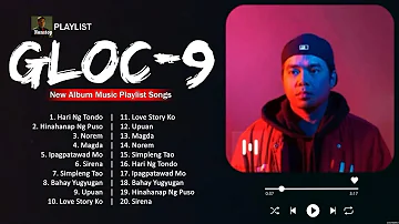 Best Of Gloc 9 Nonstop - Gloc 9 Band Greatest Hits - Gloc 9 Songs Playlist