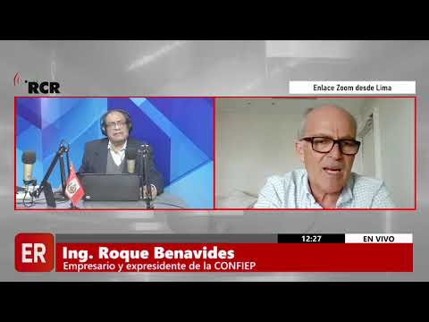 ENTREVISTA AL ING. ROQUE BENAVIDES, EXPRESIDENTE DE LA CONFIEP
