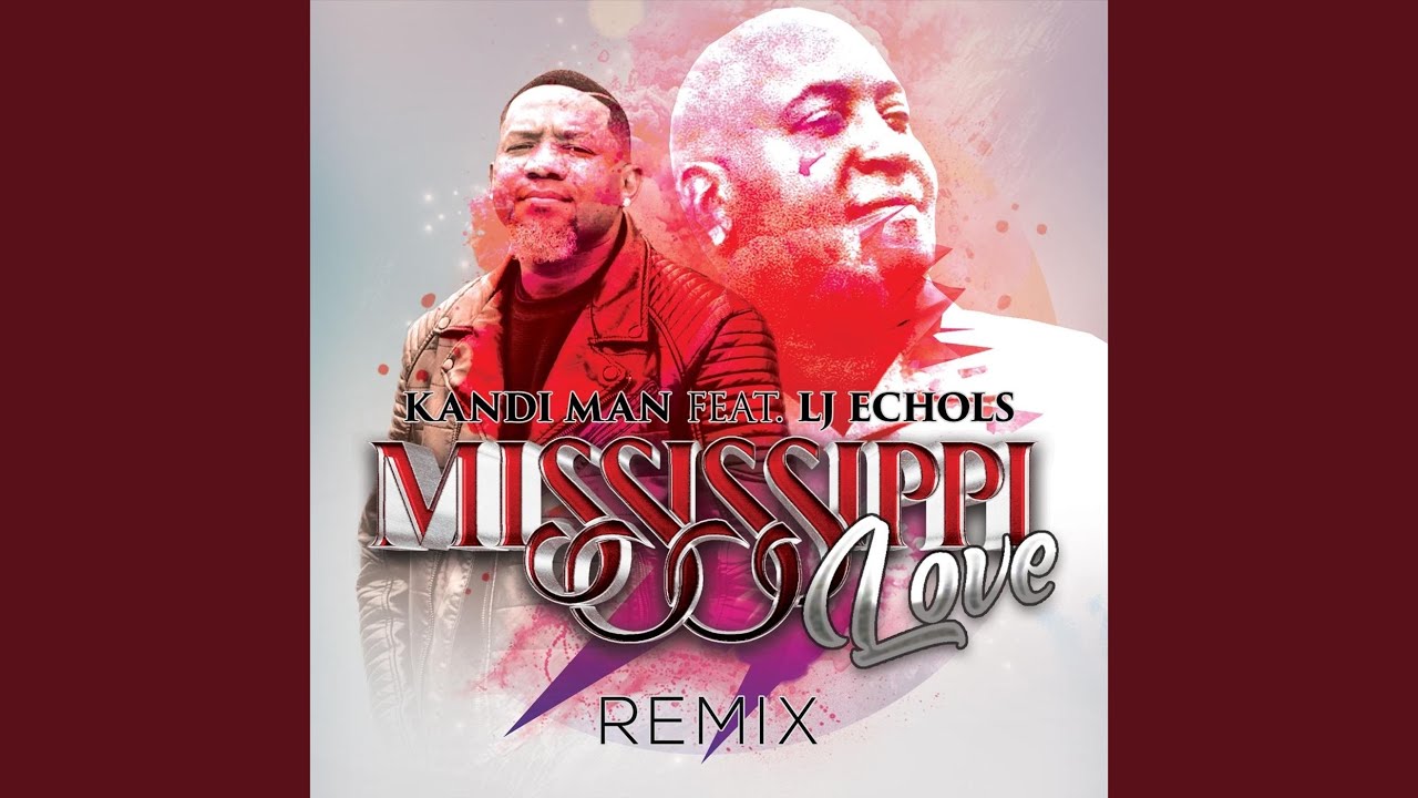 Mississippi Love (Remix)