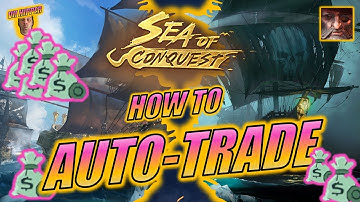 Sea of Conquest - How to Auto-Trade