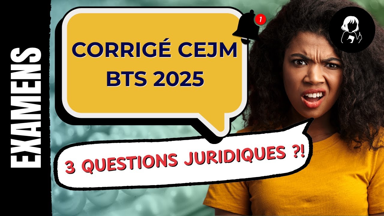 Corrigé CEJM BTS 2025 (Ft. Dominique Partol) - YouTube