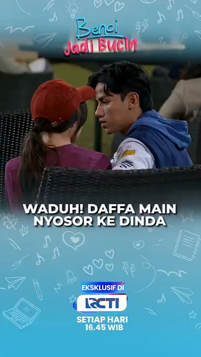 Daffa bisa aja nih curi-curi kesempatan yaa 🤭 #BenciJadiBucin