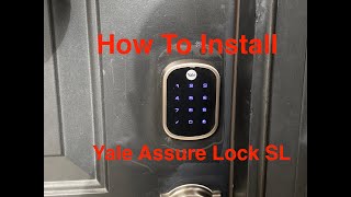 Install Yale Assure Lock SL Deadbolt YRD256