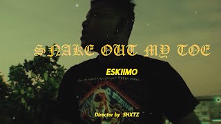 ESKIIMO - $NAKE OUT MY TOE$   [OFFICIAL MV]