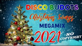 Disco Budots Christmas Songs Remix 2021/ No Copyright