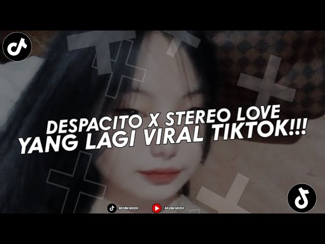 DJ DESPACITO X STEREO LOVE REGGAE TERBARU VIRAL YANG DI CARI CARI YANG FYP DI TIKTOK class=