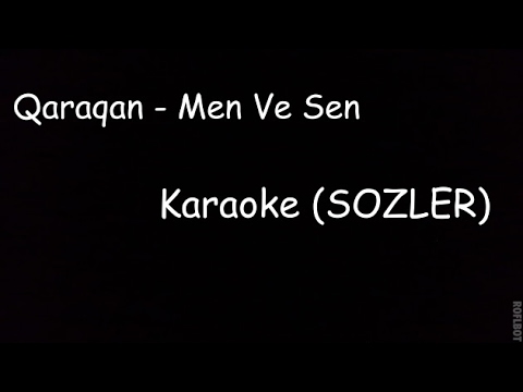 QaraQan - Mən ve Sən (Karaoke-SOZLER Instrumental)