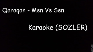 QaraQan - Mən ve Sən (Karaoke-SOZLER Instrumental) Resimi