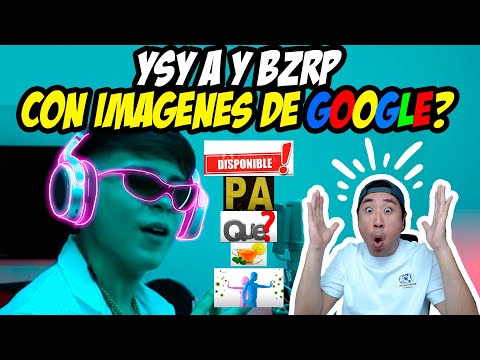 Reaccionando a &amp;#39;BZRP Music Sessions &amp;<strong>amp</strong>; YSY A con imágenes de <strong>google</strong>&amp;#39; 😂🤣