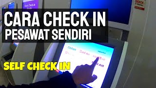 Cara Self Chek in Pesawat | Check In Sendiri Pesawat Lion Air di Bandara Juanda Surabaya