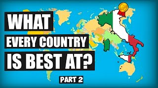 What Every Country in the World is Best At (2)