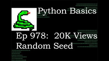 Python Basics Tutorial Random Seed 20K Views