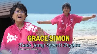 Grace Simon - Tiada Yang Seperti Engkau