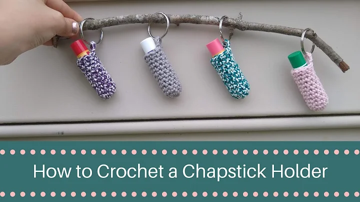 Crochet a Chapstick Holder: Free Pattern