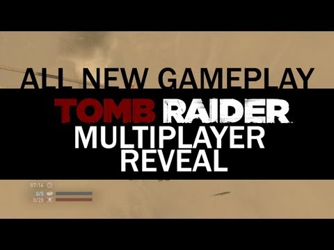 Tomb Raider - Mutiplayer reveal, All new gameplay: Rescue mode, Chasm map and Lara Croft.