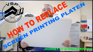 HOW TO REPLACE SCREEN PRINTING PLATEN