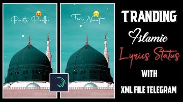 😍 New Tranding Islamic Lyrics Status Tutorial In 2022 😍 || Text Animation Editing || With Xml File