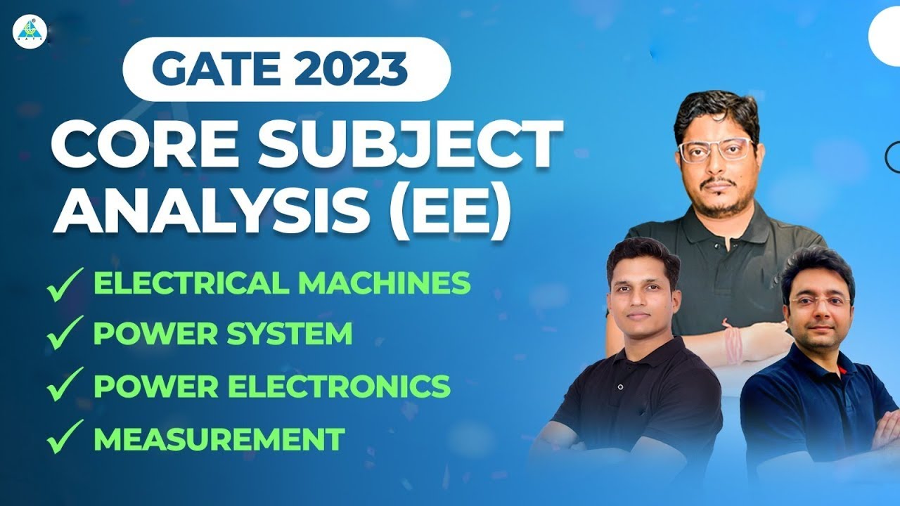 Core Subject Analysis GATE 2023 Electrical Engineering Must Watch