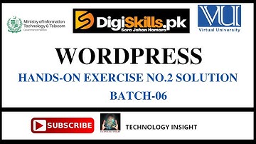 Digiskills - WordPress Hands-On Exercise No. 02  | Solution || Batch 6
