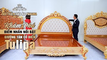 Giường Tân Cổ Điển Tulipa - Nâng Tầm Sang Trọng Cho Phòng Ngủ Của Bạn