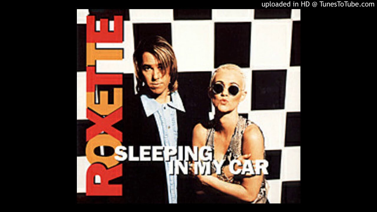 Roxette sleep in my car