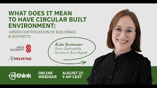 What does it mean to have Circular Built Environment: Green Certification of Buildings & Districts