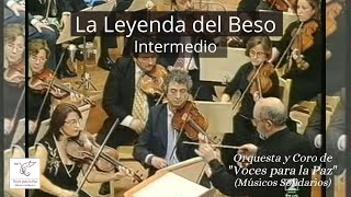 Intermedio.  La leyenda del beso. Dir.: Miguel Roa. chords