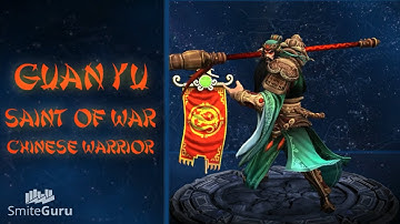 Gods of Smite: Guan Yu - The Basics