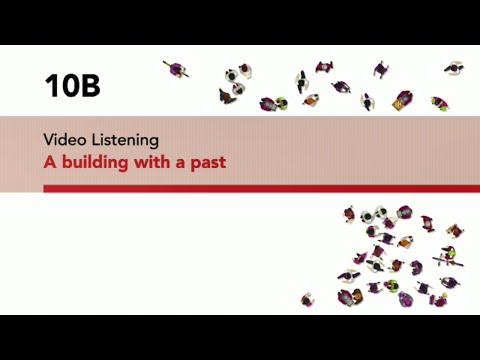 starter # 10B American English file 3rd | A building with a past | video listening