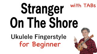 Ukulele Time: Stranger On The Shore - Acker Bilk - Key of G