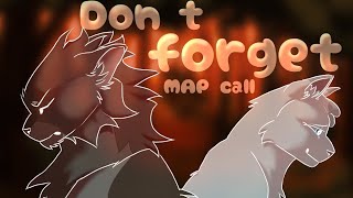 &quot;Don&#39;t forget&quot;  Snowfur &amp; Thistleclaw Storyboard MAP call (BACKUP OPEN)