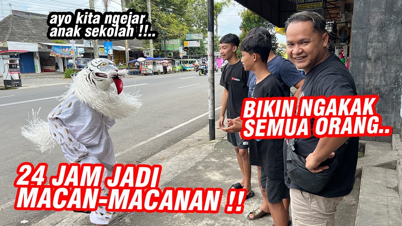24 JAM BOY JADI MACAN !! Ngakak sampe susah makan