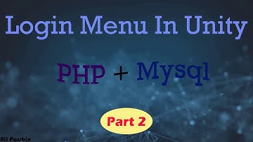 Login Menu in Unity (Part2) (PHP + Mysql) | Unity Tutorial