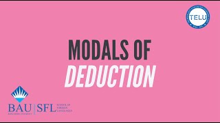 Modals of Deduction Present / Past (B2) - Grammar Briefs by BAU PREP TELU