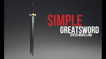 Simple Greatsword - Speed Edit/Model Autodesk Maya/ Substance Painter