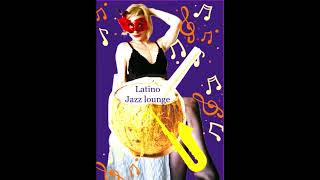 Slow Exotic Latino Lounge Jazz / Relax Chill Music 🌙