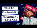 10th Class Physics Numerical 13.7 & 13.8 | Electrostatics | Chapter 13 Numerical | Mr Physics 54