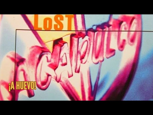 Lost Acapulco - ¡A Huevo! [Audio]