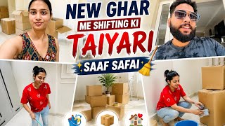 🏠 NEW GHAR ME SHIFTING KI TAIYARI 😱 | Saaf Safai Me Pura Din Nikal Gaya! 