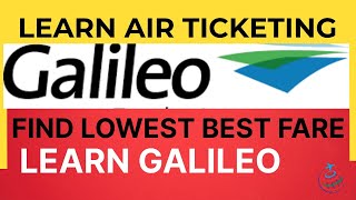 How to find lowest fare | Learn Online Galileo| How to make pnr in Galileo| GDS Galileo Training