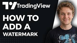 How to Add a Watermark on TradingView (Step by Step)