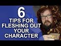 GREAT PC: 6 tips to fleshing out your role-playing character