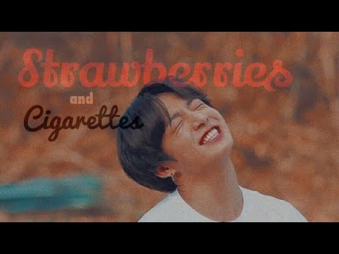 Jeon Jungkook ~ Strawberries and cigarettes (FMV)