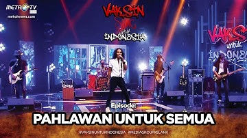 VAKSIN SLANK UNTUK INDONESIA - PAHLAWAN UNTUK SEMUA