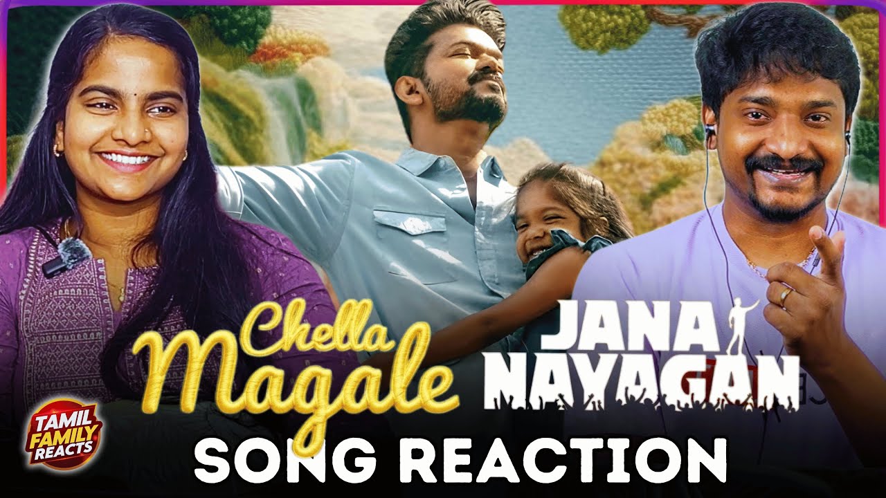 Jana Nayagan Chella Magale Reaction | Emotional 😭 | Jana Nayagan Song Reaction | Tamil Family Reacts
