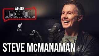 We Are Liverpool Podcast S01, E07. Steve McManaman