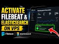 How to activate Filebeat and Elasticsearch on VPS - Step By Step