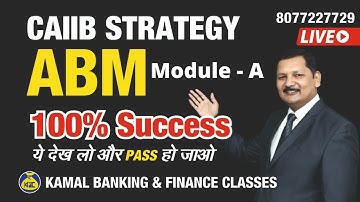 CAIIB ABM Strategy Module A | How  to pass  in 7 Days by Kamal sir